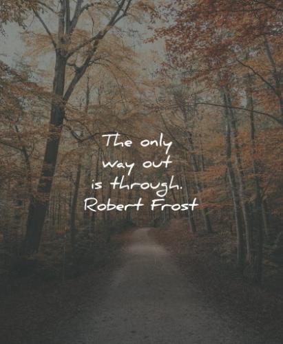 inspirational-life-quotes-only-way-through-robert-frost-wisdom-quotes_1677916066.jpg