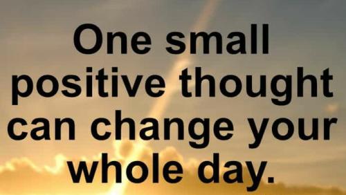 _1665837657.one-small-positive-thought-can-change-your-whole-day(1)(1).jpg