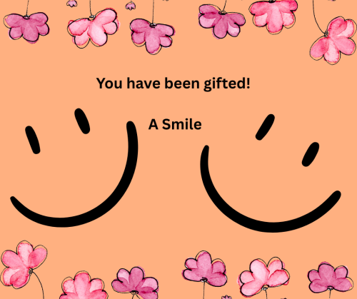 you-have-been-gifted-a-smile_1743955930.png