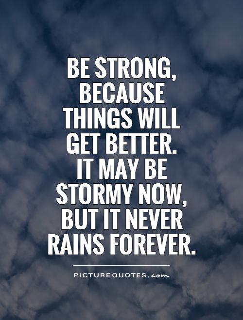 How can I remember that things will get better?