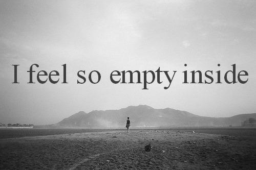 Why do I feel so empty?